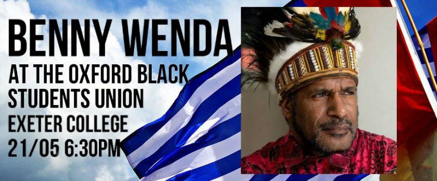 (21-05 18:30) BENNY WENDA at the Oxford Black Students Union | FREE WEST PAPUA