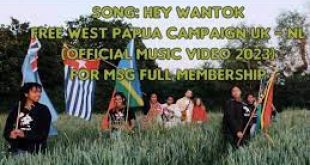Hey Wantok – Free West Papua Campaign UK – NL (Official Music Video 2023) for MSG Full Membership